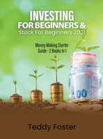 Investing for Beginners & Stock for Beginners 2021: Money Making Starter Guide - 2 Books in 1 null Book Cover