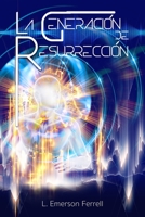 La Generaci�n de Resurrecci�n 1944681469 Book Cover