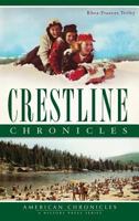 Crestline Chronicles 1609495845 Book Cover