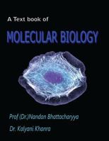 A Text Book of Molecular Biology 1523641835 Book Cover