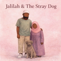 Jalilah + The Stray Dog B0GPMVJDCN Book Cover