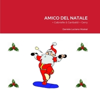 Amico del Natale: + Gabrielle & Garibaldi + Gerry 1446675955 Book Cover