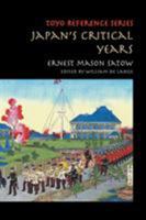 Diplomat in Japan: The Inner History of the Critical Years in the Evolution of Japan When the Ports Were Opened and the Monarchy Restored, Recorded by a Diplomatist who (Stone Bridge Classics) 1933330163 Book Cover