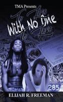 To Live With No One To Love 0692048561 Book Cover