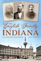 The English Family of Indiana in a Century of Change 1634994299 Book Cover