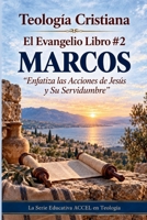 El Libro del Evangelio #2 MARCOS (Spanish Edition) B0HM9HYBT3 Book Cover