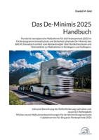 Das De-Minimis 2025 Handbuch: Hunderte exemplarische Maßnahmen für die Förderperiode 2025 im Förderprogramm Umweltschutz und Sicherheit des BALM, ... Maßnahmen in Anhängern und A (German Edition) 3819273867 Book Cover