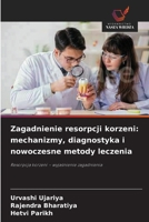 Zagadnienie resorpcji korzeni: mechanizmy, diagnostyka i nowoczesne metody leczenia (Polish Edition) 6630246128 Book Cover