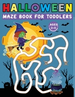 halloween maze book for toddlers: Fun Halloween maze puzzle activity book for kids ages 2-5 B0BBH4BZFX Book Cover