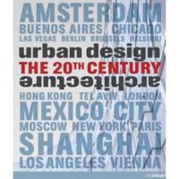 Urban Design & Architecture: The 20th Century 3833153180 Book Cover