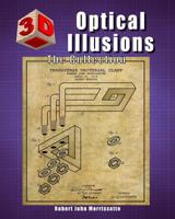3D Optical Illusions: The Collection 0998941700 Book Cover