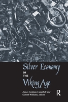 Silver Economy in the Viking Age 0367605724 Book Cover