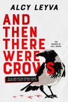 And Then There Were Crows 0999742329 Book Cover