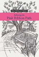 Following the Pink Ribbon Path 1782183485 Book Cover
