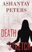 Death Stretch 1628301481 Book Cover