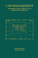 CAD Management: - The Definitive Guide to Systems Set-up, Maintenance and 1461374723 Book Cover