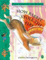 How Rabbit Stole the Fire: A North American Indian Folk Tale (Puffin Folk Tales of the World) 0216918340 Book Cover