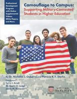 Camouflage to Campus: Supporting Military-Connected Students in Higher Education 1732217939 Book Cover
