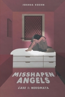 Misshapen Angels: Case 1: Nekomata 1733698019 Book Cover