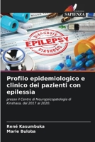 Profilo epidemiologico e clinico dei pazienti con epilessia: presso il Centro di Neuropsicopatologia di Kinshasa, dal 2017 al 2020. 6205873699 Book Cover