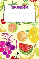 Vokabelheft: Softcover I dickes Vokabelheft I A5 I 100 Seiten I zweispaltig I Sprachen lernen und �ben I Fremdsprachen wie englisch, spanisch, franz�sisch, latein I f�r Sch�ler I f�r Studenten I f�r E 1082440515 Book Cover