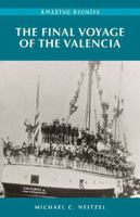 The Final Voyage of the Valencia 1772033154 Book Cover