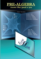 Pre-Algebra: Lessons That Speak to You 1088046754 Book Cover