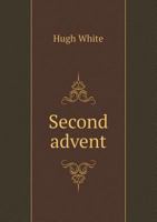 Second Advent 5518722214 Book Cover