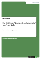 Die Erzählung "Kinder auf der Landstraße" von Franz Kafka: Versuch einer Interpretation (German Edition) 3346192148 Book Cover