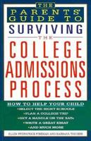 The Parents' Guide to Surviving the College Admissions Process 0806518251 Book Cover