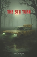 The 8th turn: A story of followed sin B0G58759BY Book Cover