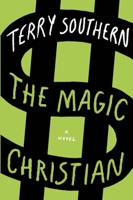 The Magic Christian 0802134653 Book Cover