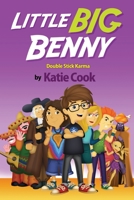 Little Big Benny: Double Stick Karma 0988355418 Book Cover