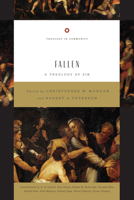 Fallen: A Theology of Sin 1433522128 Book Cover