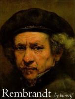 Rembrandt by Himself (National Gallery London Publications) 185709252X Book Cover