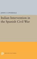 Italian Intervention in the Spanish Civil War 0691617546 Book Cover