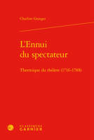 L'ennui Du Spectateur: Thermique Du Theatre 1716-1788 (Etudes Sur Le Theatre Et Les Arts De La Scene, 20) 2406119173 Book Cover