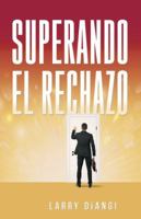 Superando el Rechazo 1942991533 Book Cover