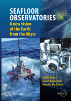 SEAFLOOR OBSERVATORIES: A New Vision of the Earth from the Abyss 3642113737 Book Cover