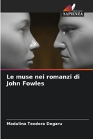Le muse nei romanzi di John Fowles (Italian Edition) 6207737709 Book Cover