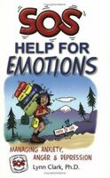 SOS Help for Emotions: Managing Anxiety, Anger, and Depression