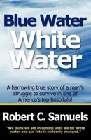 Blue Water, White Water 0984019413 Book Cover