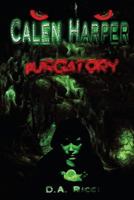 Calen Harper: Purgatory 1482627906 Book Cover