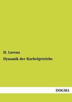 Dynamik Der Kurbelgetriebe 3956109430 Book Cover