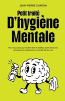 Petit traité d'hygiène mentale (French Edition) B0FTF83KRR Book Cover