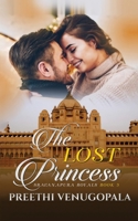 The Lost Princess ( Sravanapura Royals Book 3) B09Q386QXM Book Cover