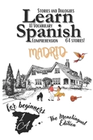Learn Spanish With Stories A1: Texts and Dialogues in Spanish Featuring all the A1 Vocabulary for Beginners (The monolingual edition) (Spanish in Context A1 (For beginners)) (Spanish Edition) B0FHFYP92T Book Cover