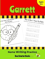 Garrett Name Writing Practice: Personalized Name Writing Activities for Pre-schoolers to Kindergartners 1674830475 Book Cover