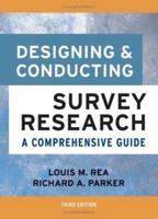 Designing and Conducting Survey Research: A Comprehensive Guide (Jossey Bass Public Administration Series) 078790810X Book Cover