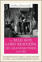 The Mad Boy, Lord Berners, My Grandmother And Me 0062338943 Book Cover